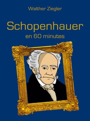 cover image of Schopenhauer en 60 minutes